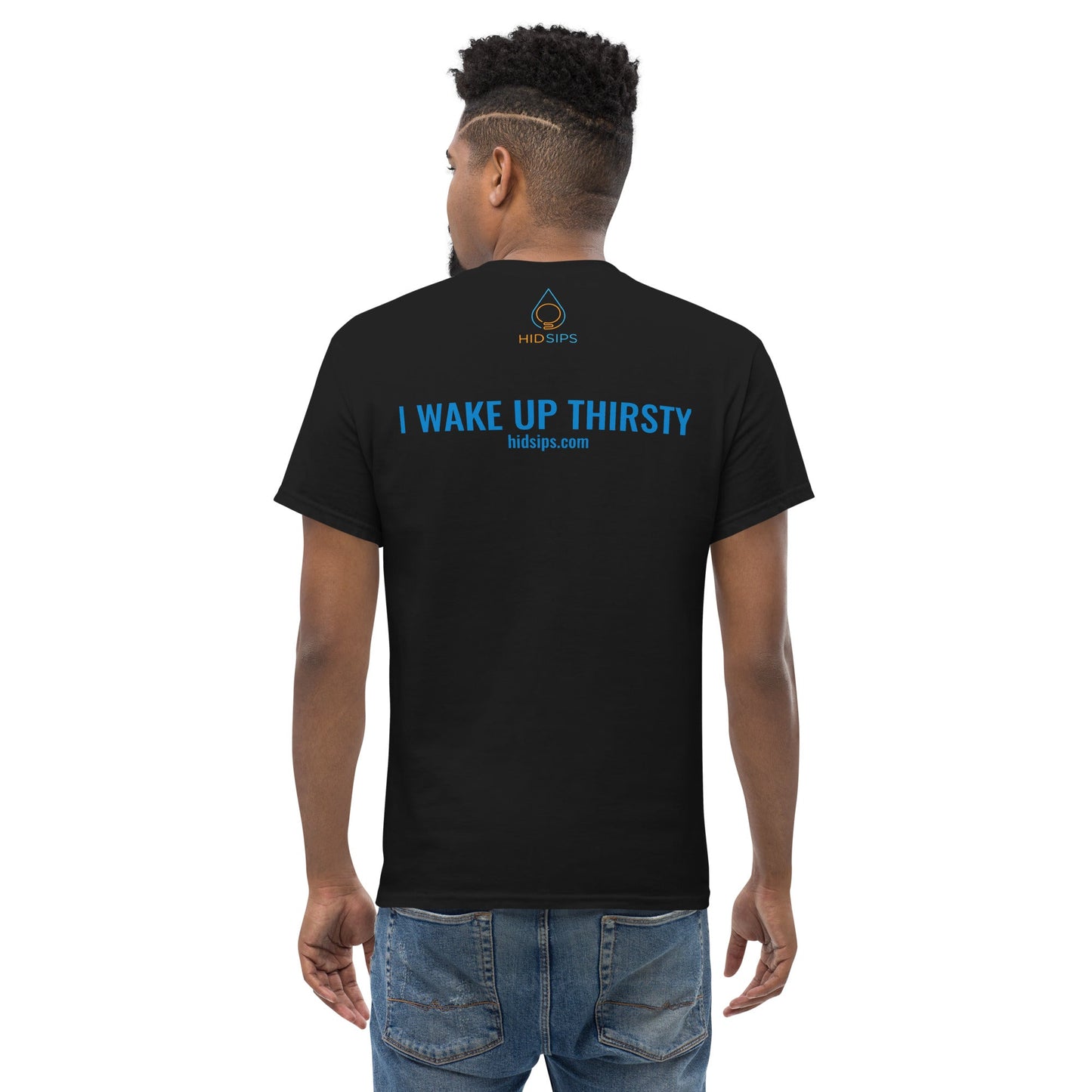 "I WAKE UP THIRSTY" T-Shirt-3